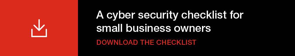 A cyber security checklist for small business owners, download the checklist