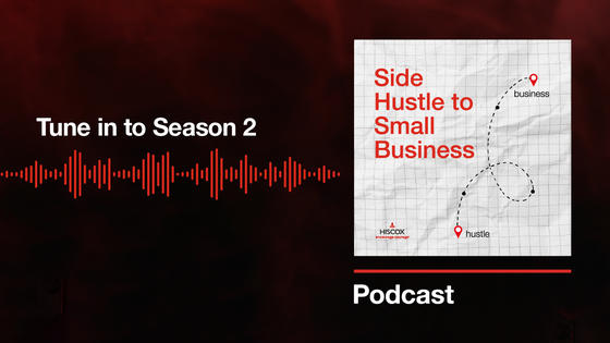Tune in to the new season of the Hiscox Side Hustle to Small Business podcast