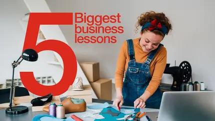 Workspace with sewing machine, colorful fabric pieces, and crafting tools on a table, featuring bold text ‘5 Biggest Business Lessons’ in red.