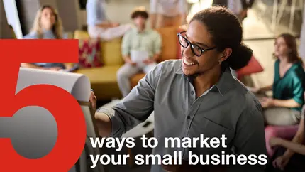 Five ways to market your small business
