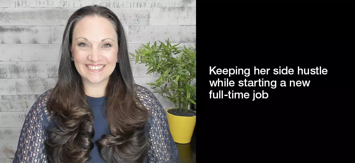 Keeping-her-side-hustle-while-starting-a-new-full-time-job