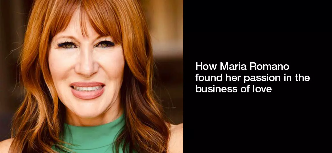 How-Maria-Romano-found-her-passion-in-the-business-of-love