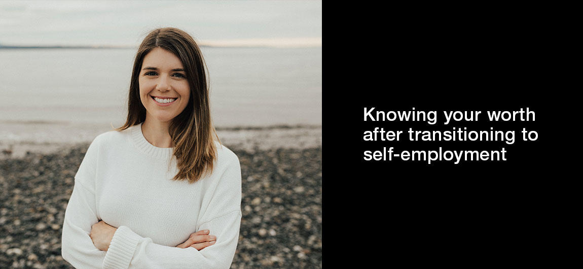 Knowing-your-worth-after-transitioning-to-self-employment