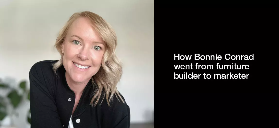 How-Bonnie-Conrad-went-from-furniture-builder-to-marketer