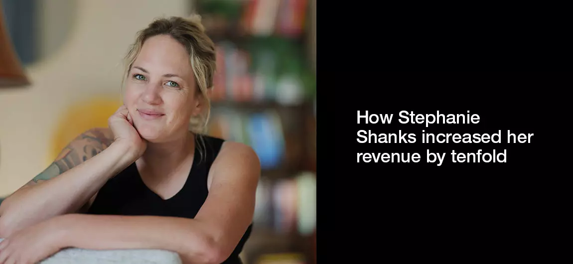 How-Stephanie-Shanks-increased-her-revenue-by-tenfold