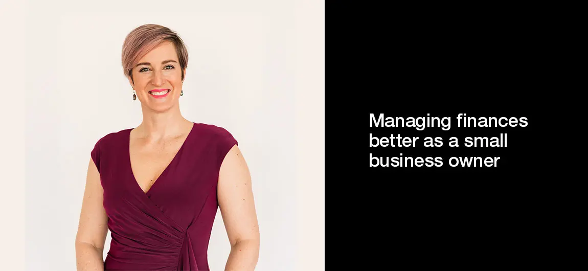 Managing finances better as a small business owner