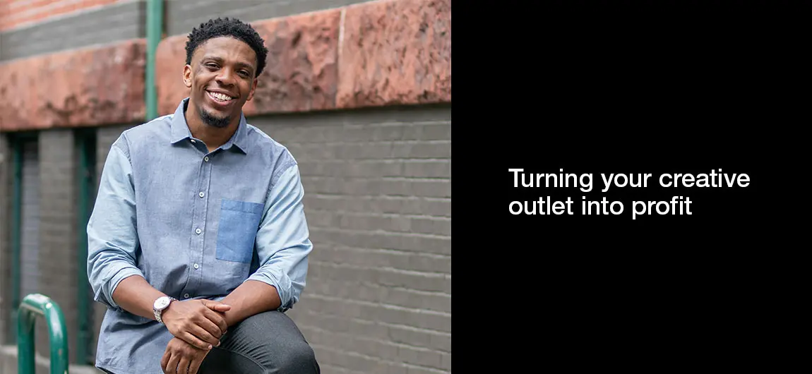 Turning your creative outlet into profit