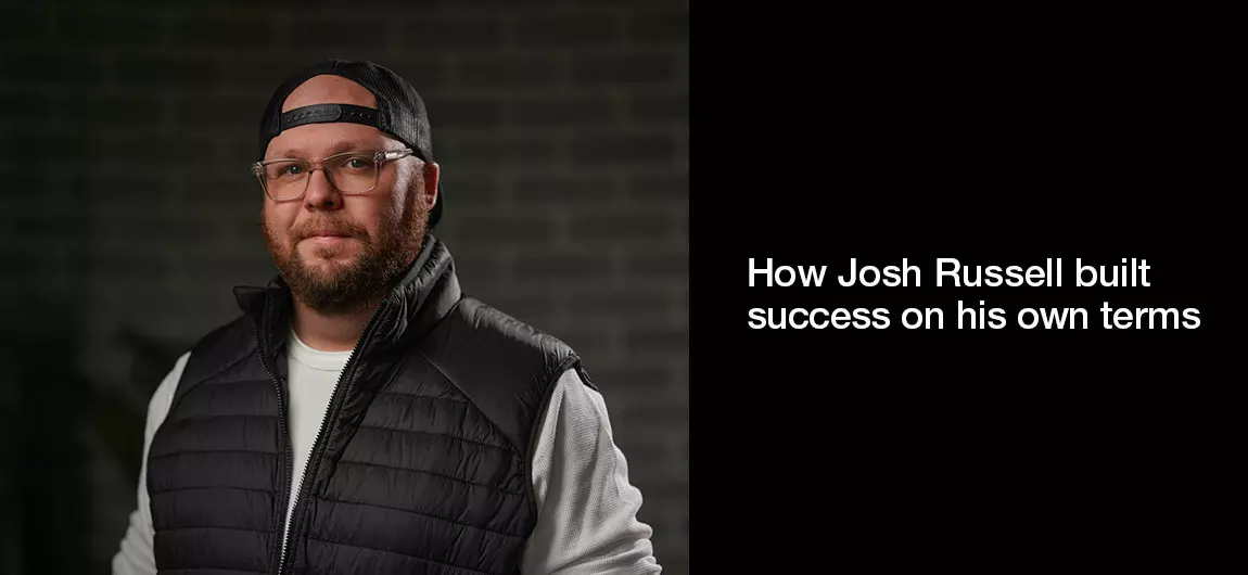 How-Josh-Russell-built-success-on-his-own-terms
