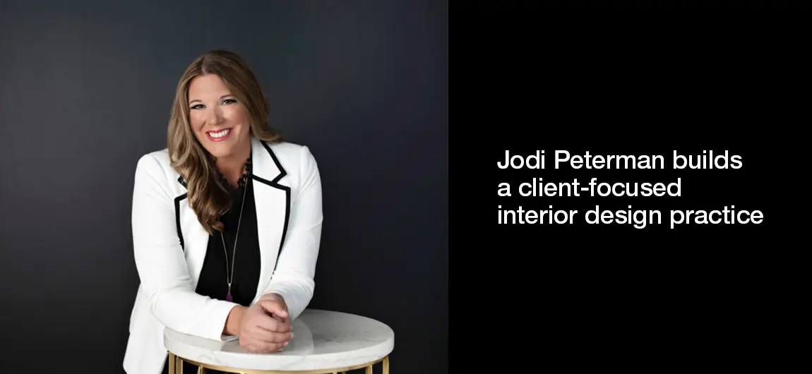 Jodi Peterman builds a client-focused interior design practice